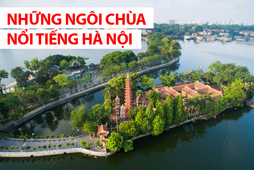 Những ngôi chùa nổi tiếng ở Hà Nội
