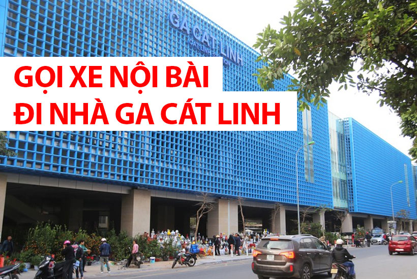 Từ sân bay Nội Bài về nhà ga Cát Linh có những phương tiện nào?