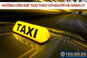 Hướng dẫn đặt taxi theo số người và hành lý để tiết kiệm chi phí