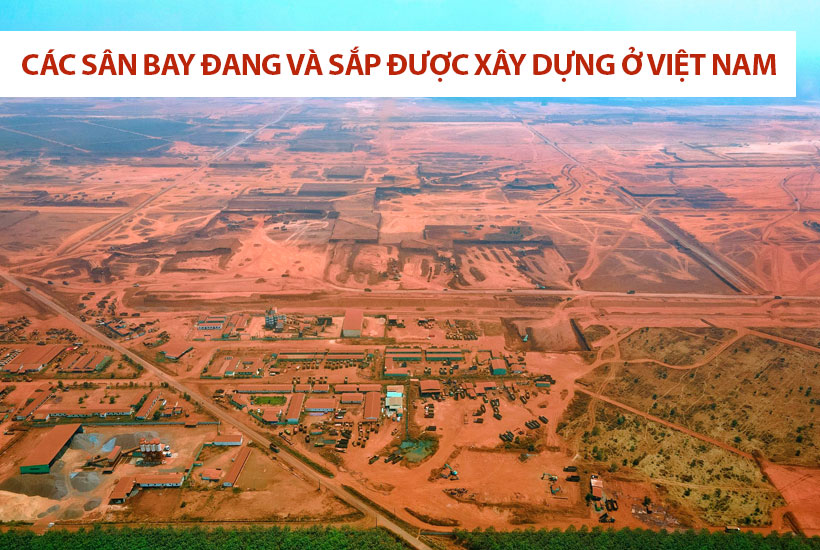 Các sân bay đang và sắp được xây dựng ở Việt Nam